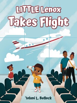 cover image of LITTLE Lenox Takes Flight